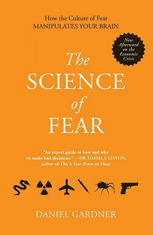 Könyv The Science of Fear Daniel Gardner