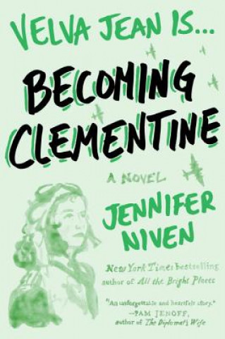 Kniha Becoming Clementine Jennifer Niven