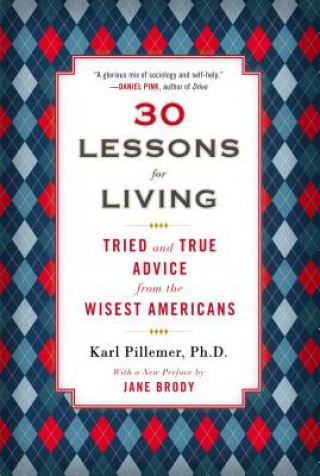 Kniha 30 Lessons for Living Karl Pillemer