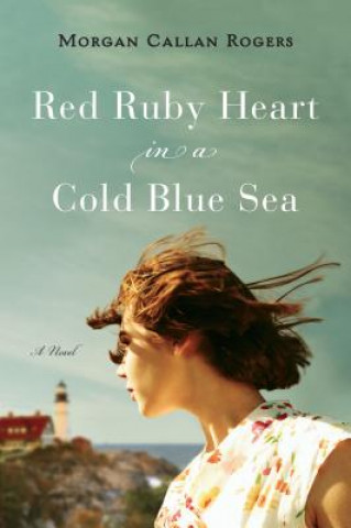 Book Red Ruby Heart in a Cold Blue Sea Morgan Callan Rogers