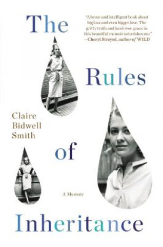 Kniha The Rules of Inheritance Claire Bidwell Smith