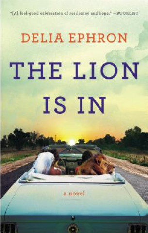 Könyv The Lion Is In Delia Ephron