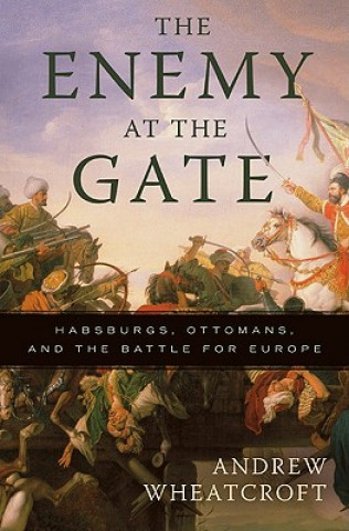 Книга Enemy at the Gate Andrew Wheatcroft