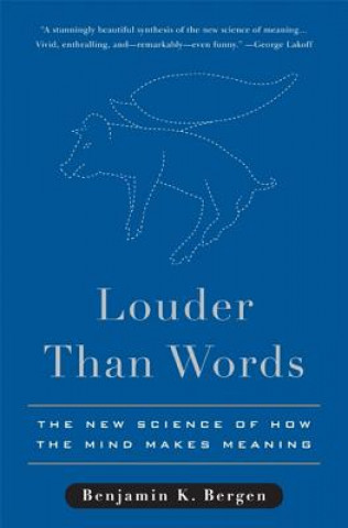 Kniha Louder Than Words Benjamin K. Bergen