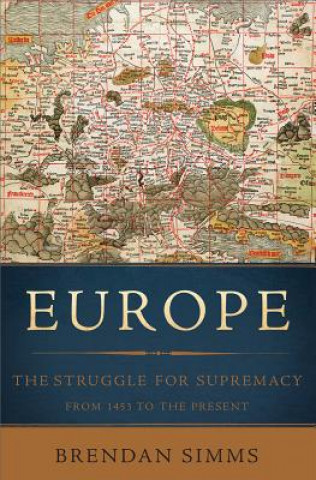 Kniha Europe Brendan Simms