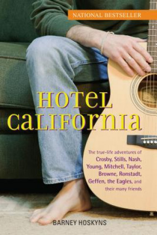 Knjiga Hotel California Barney Hoskyns