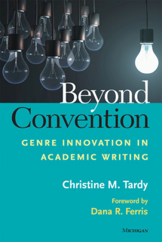 Książka Beyond Convention Christine M. Tardy