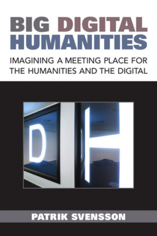 Książka Big Digital Humanities Patrik Svensson
