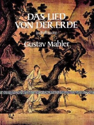 Kniha Das Lied Von Der Erde in Full Score Gustav Mahler