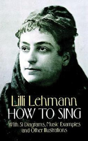 Könyv How to Sing Lilli Lehmann