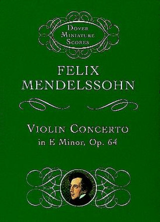 Carte Violin Concerto in E Minor, Op. 64 Felix Mendelssohn