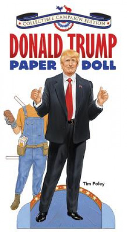 Book Donald Trump Paper Doll Collectible Campaign Tim Foley