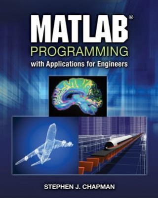 Книга MATLAB Programming with Applications for Engineers Stephen J. Chapman