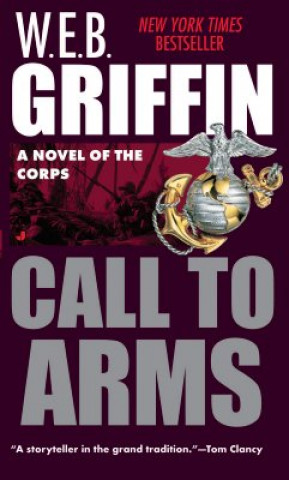 Kniha Call to Arms W. E. B. Griffin