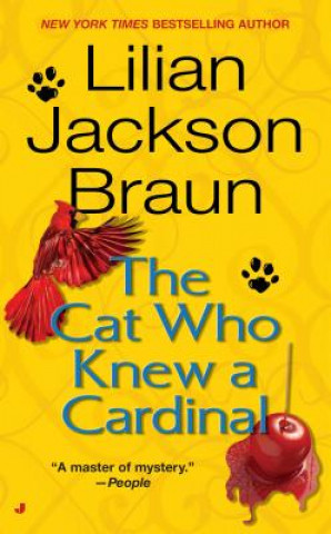Kniha The Cat Who Knew a Cardinal Lilian Jackson Braun
