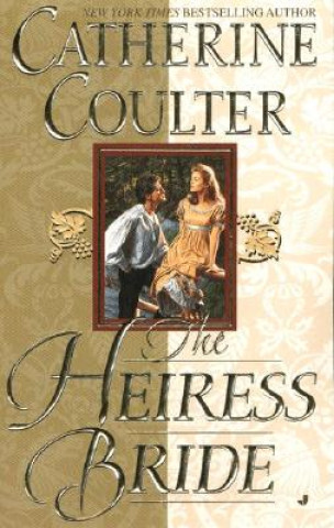 Kniha The Heiress Bride Catherine Coulter