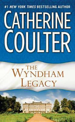 Kniha The Wyndham Legacy Catherine Coulter