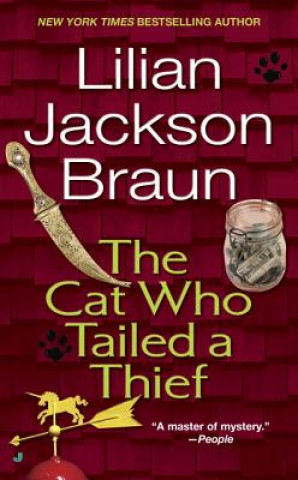 Kniha The Cat Who Tailed a Thief Lilian Jackson Braun