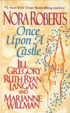 Kniha Once upon a Castle Nora Roberts