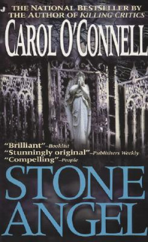 Kniha Stone Angel Carol O'Connell