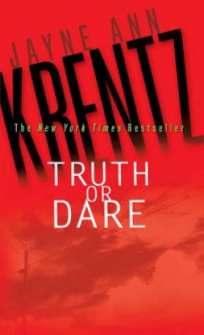 Kniha Truth or Dare Jayne Ann Krentz