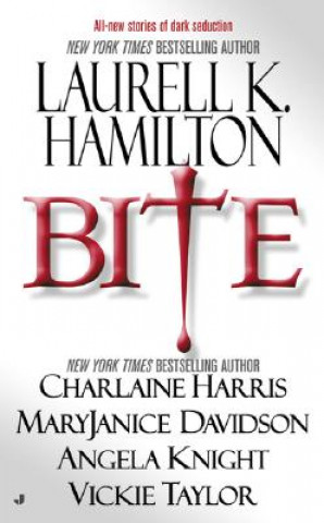 Kniha Bite Laurell K. Hamilton