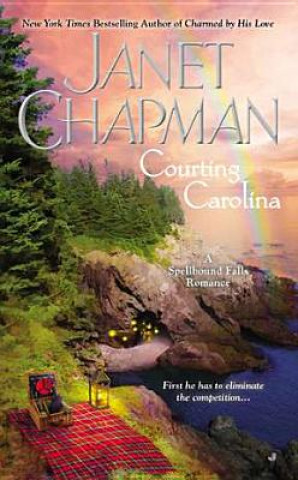 Kniha Courting Carolina Janet Chapman