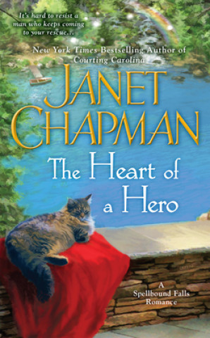 Carte The Heart of a Hero Janet Chapman