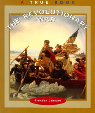 Kniha The Revolutionary War Brendan January