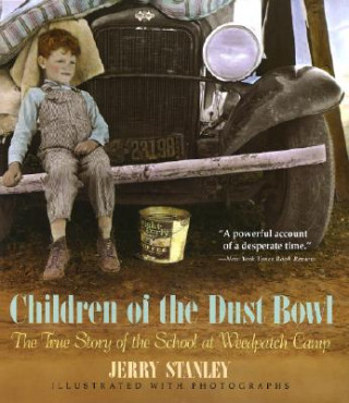 Książka Children of the Dust Bowl: The True Story of the School at Weedpatch Camp Jerry Stanley