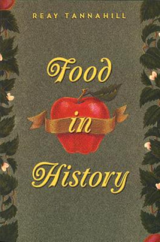 Книга Food in History Reay Tannahill