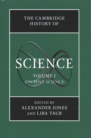 Könyv Cambridge History of Science: Volume 1, Ancient Science Alexander Jones