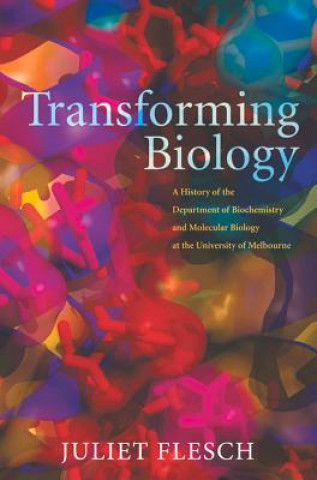 Kniha Transforming Biology Juliet Flesch