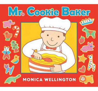 Książka Mr. Cookie Baker Monica Wellington