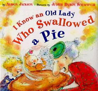 Książka I Know an Old Lady Who Swallowed a Pie Alison Jackson