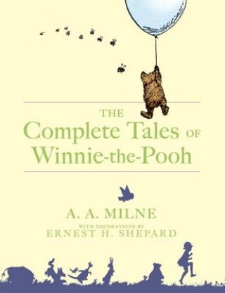 Książka The Complete Tales of Winnie-The-Pooh A. A. Milne