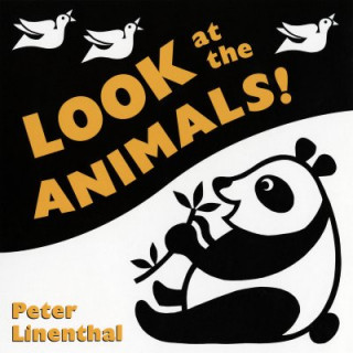 Книга Look at the Animals! Peter Linenthal