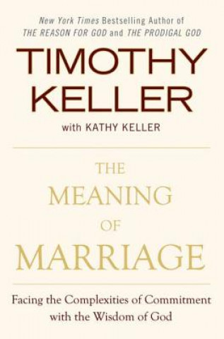 Könyv Meaning of Marriage Timothy Keller