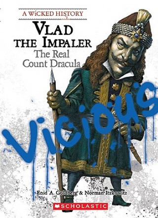 Livre Vlad the Impaler (A Wicked History) Enid A. Goldberg