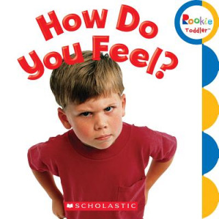 Kniha How Do You Feel? (Rookie Toddler) Jodie Shepherd