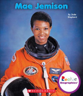 Könyv Mae Jemison (Rookie Biographies) Jodie Shepherd