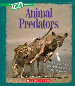 Книга ANIMAL PREDATORS Josh Gregory