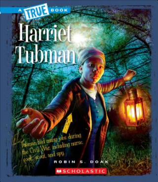 Kniha Harriet Tubman Robin S. Doak
