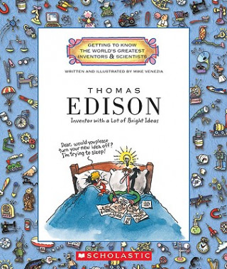 Kniha Thomas Edison (Getting to Know the World's Greatest Inventors & Scientists) Mike Venezia