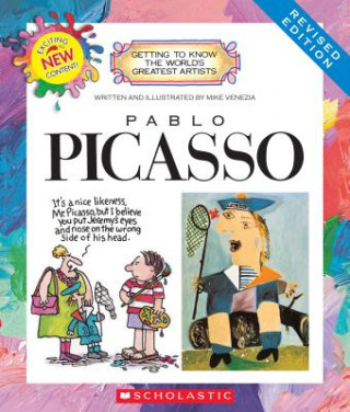 Könyv Pablo Picasso (Revised Edition) (Getting to Know the World's Greatest Artists) Mike Venezia