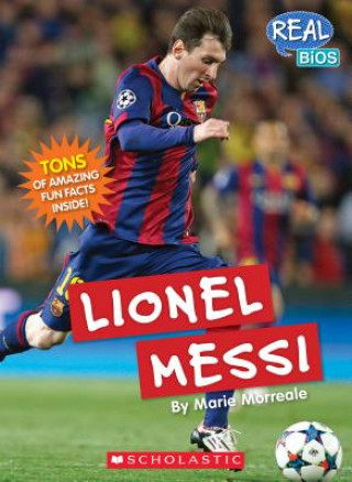 Kniha Lionel Messi (Real Bios) Marie Morreale