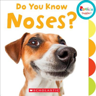 Knjiga Do You Know Noses? (Rookie Toddler) Leslie Kimmelman