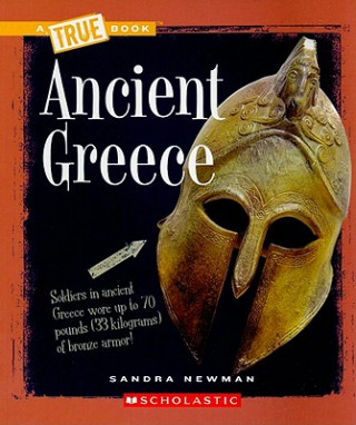 Книга Ancient Greece (A True Book: Ancient Civilizations) Sandra Newman