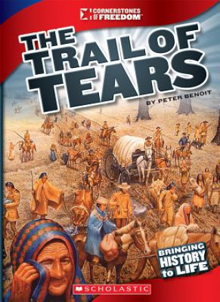 Kniha The Trail of Tears Peter Benoit