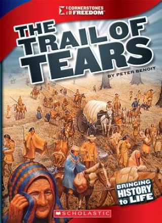 Knjiga The Trail of Tears Peter Benoit